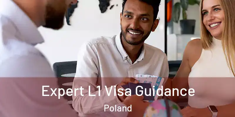 Expert L1 Visa Guidance Poland