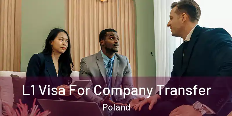  L1 Visa For Company Transfer Poland