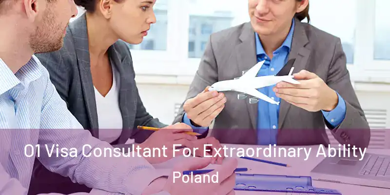  O1 Visa Consultant For Extraordinary Ability Poland