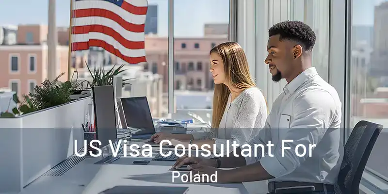  US Visa Consultant For Poland